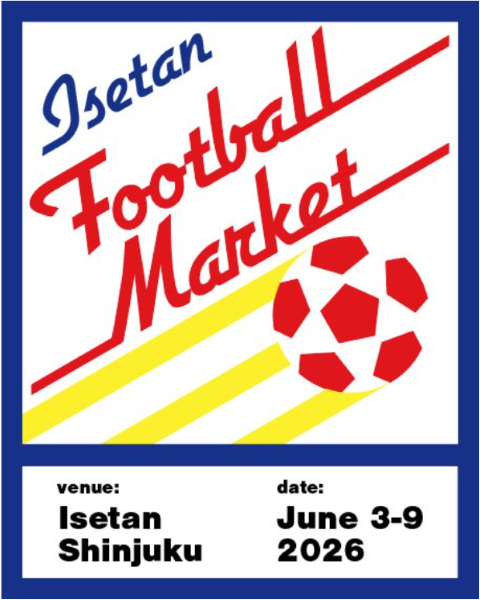 伊勢丹新宿店「ISETAN FOOTBALL MARKET」