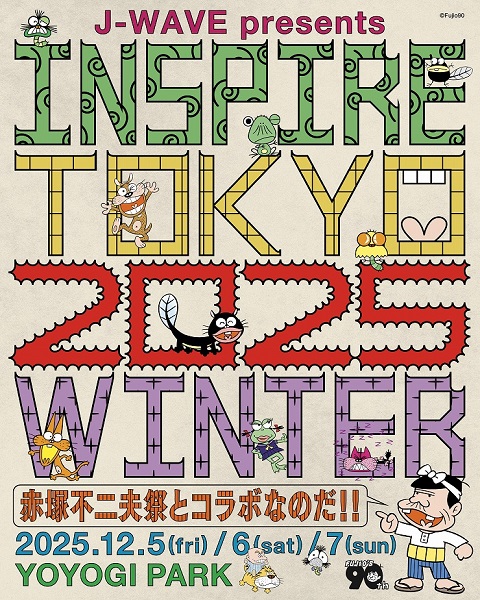 J-WAVE presents INSPIRE TOKYO 2025 WINTER―Best Music & Market―