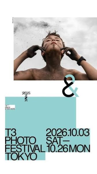 T3 PHOTO FESTIVAL TOKYO 2026